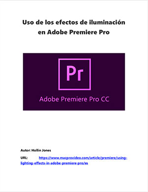 Uso de los efectos de iluminacion en Adobe Premiere Pro